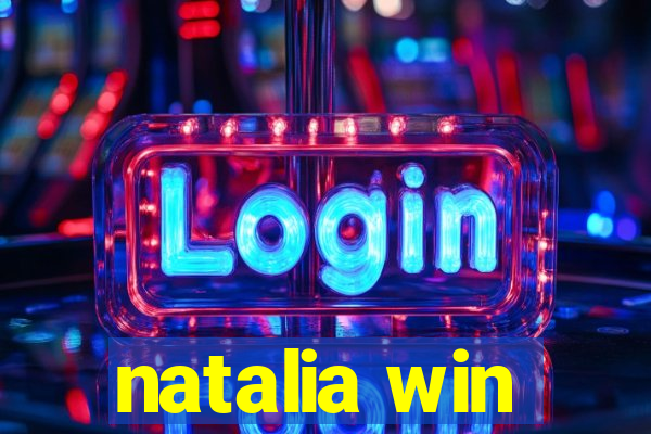 natalia win